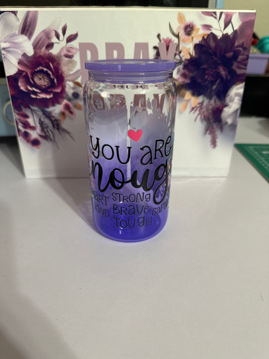 You are Enough- Tumbler Can